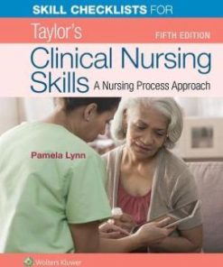 Skill Checklists for Taylor's Clinical Nursing Skills 5th Edition