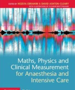 Maths Physics and Clinical Measurement for Anaesthesia and Intensive Care