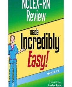 NCLEX RN Review Made Incredibly Easy 6th Edition