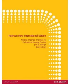Nursing Theories Pearson New 6th Edition