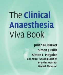 The Clinical Anaesthesia Viva Book 2nd Edition