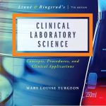 Linne & Ringsrud's Clinical Laboratory Science Concepts Procedures and Clinical Applications 7th Edition