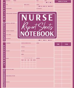 Nurse Report Sheet SBAR Notebook for ICU & General Nursing Suitable For Both Day & Night Shifts