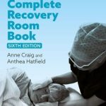 The Complete Recovery Room Book 6th Edition