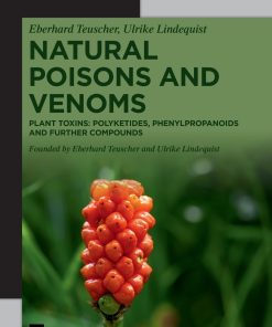Natural Poisons and Venoms Plant Toxins Polyketides Phenylpropanoids and Further Compounds De Gruyter STEM