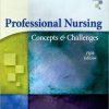 Professional Nursing Concepts & Challenges 6th Edition