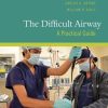The Difficult Airway A Practical Guide