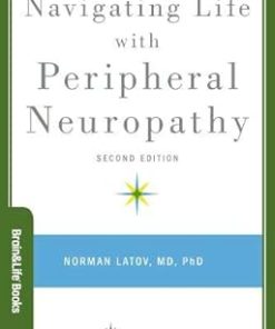 Navigating Life with Peripheral Neuropathy Brain and Life Books 2nd Edition