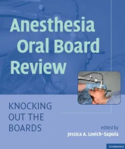 Anesthesia Oral Board Review Knocking Out The Boards