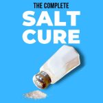 The Complete Salt cure