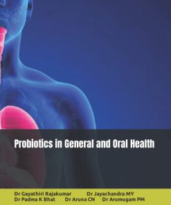Probiotics in General and Oral Health