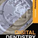 Digital Dentistry A Review of Modern Innovations for CAD CAM Generated Restoration