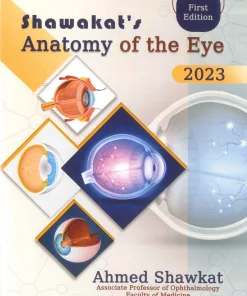 Shawkat’s Anatomy of the Eye 1st Edition