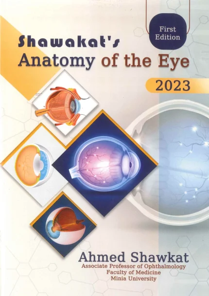 Shawkat’s Anatomy of the Eye 1st Edition