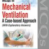 MCQs in Mechanical Ventilation A Case based Approach