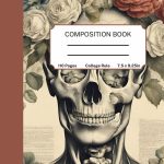 Vintage Composition Notebook Floral Human Anatomy Skull Flowers