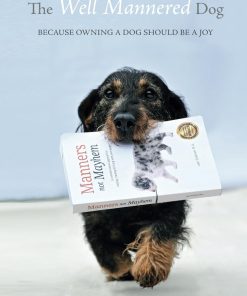 The Well Mannered Dog Because owning a dog should be a joy