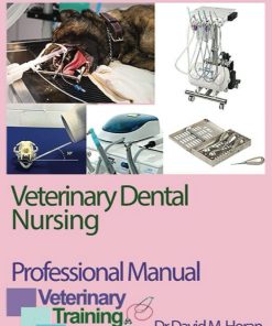 Veterinary Dental Nursing Professional Manual