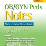 OB GYN Peds Notes Nurse's Clinical Pocket Guide 3rd Edition