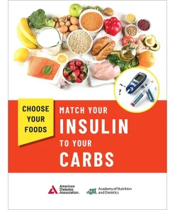 Choose Your Foods Match Your Insulin to Your Carbs 4th Edition
