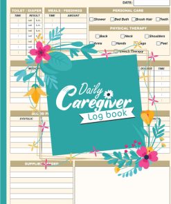 Caregiver daily log book for elderly