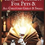Ancient Secrets for Pets and All Creatures Great & Small