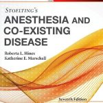 Stoelting's Anesthesia and CoE xisting Disease 7th Edition
