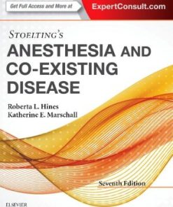 Stoelting's Anesthesia and CoE xisting Disease 7th Edition