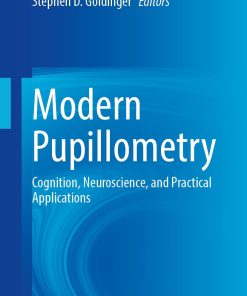 Modern Pupillometry Cognition Neuroscience and Practical Applications