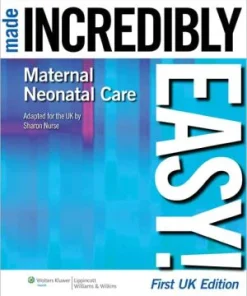 Maternal Neonatal Care Made Incredibly Easy