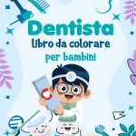 Dentista libro da colorare per bambini