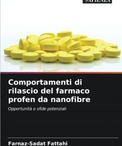 Comportamenti di rilascio del farmaco profen da nanofibre
