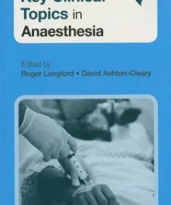 Key Clinical Topics in Anaesthesia