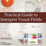 Practical Guide to Interpret Visual Fields 4th Edition