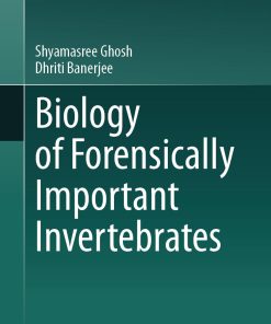 Biology of Forensically Important Invertebrates