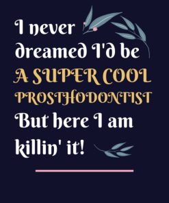 Prosthodontist Gifts