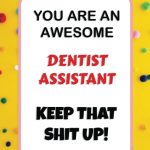 Dentist Assistant Gift
