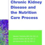 Chronic Kidney Disease and the Nutrition Care Process