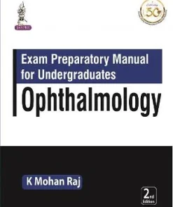 Exam Preparatory Manual for Undergraduates Ophthalmology 2nd Edition