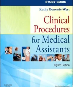 Study Guide for Clinical Procedures for Medical Assistants 8th Edition