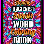 Dental Hygienist Swear Word Coloring Book