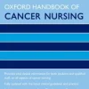 Oxford Handbook of Cancer Nursing 2nd Edition