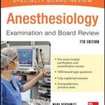 Anesthesiology Examination and Board Review 7th Edition