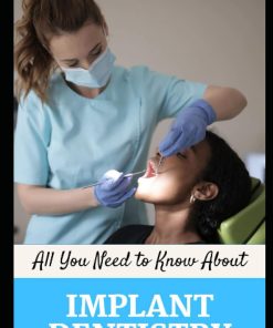 All You Need to Know About Implant Dentistry A Beginner's Guide into Dental Implant and Extraction