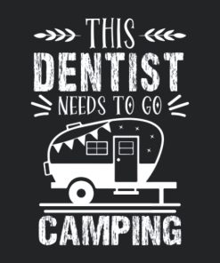 This Dentist Needs To Go Camping