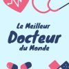 Le meilleur docteur du monde