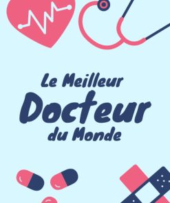 Le meilleur docteur du monde