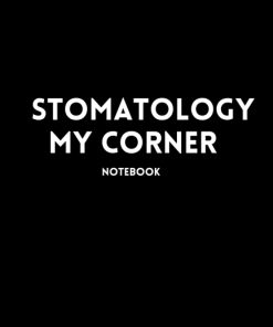 STOMATOLOGY MY CORNER NOTEBOOK