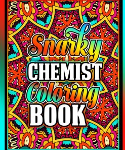 Snarky Chemist Coloring Book