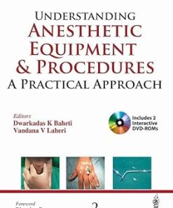 Understanding Anesthetic Equipment & Procedures : A Practical Approach 2nd Edition